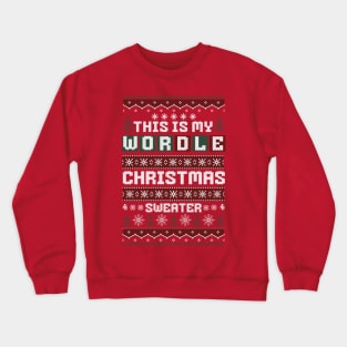 This is my Wordle Christmas Sweater Crewneck Sweatshirt